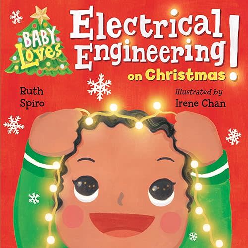 Baby Loves Electrical Engineering on Christmas! (Baby Loves Science) Board book – August 24, 2021