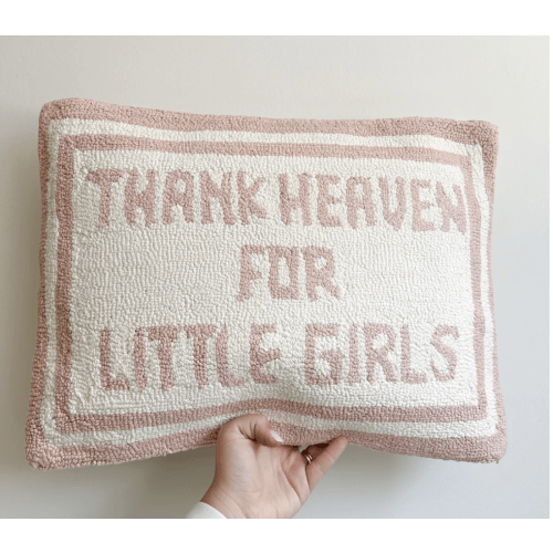Thank Heaven Girl Pillow