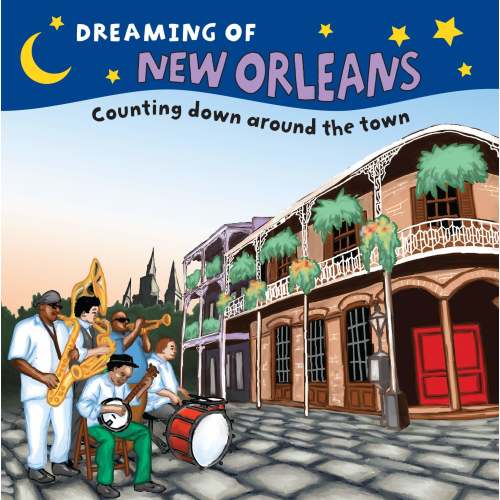 Dreaming of New Orleans: Counting Board Book