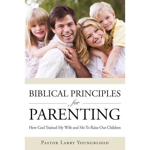 Biblical Principles for Parenting