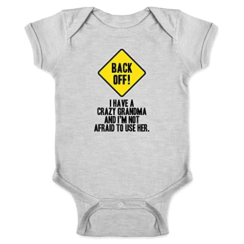 Pop Threads Back Off I Have A Crazy Grandma Gift For Mom Infant Baby Boy Girl Bodysuit