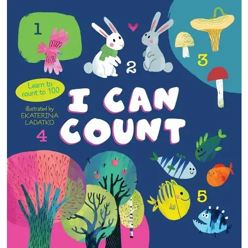 I Can Count: Learn to Count to 100 a book by Clever Publishing and Margarita Kukhtina