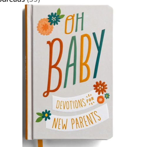 Oh, Baby! Devotions for New Parents