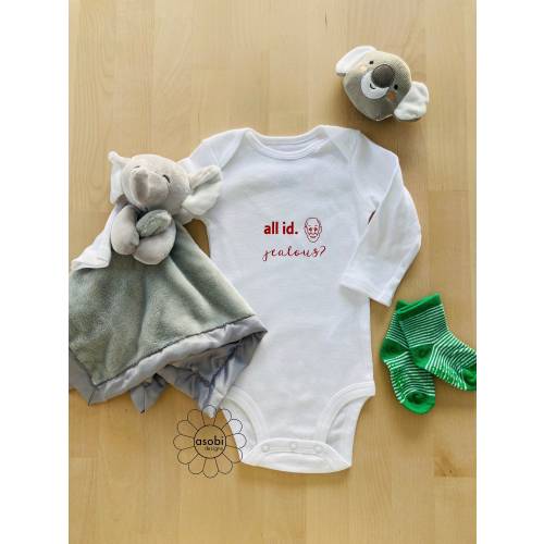 All id, jealous? Onesie, Positive Mental Health Onesie