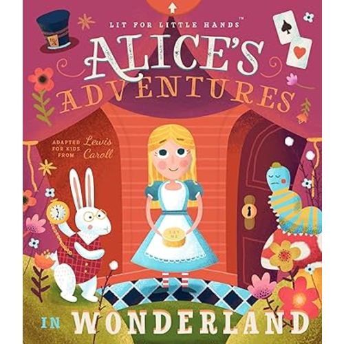 Lit for Little Hands: Alice's Adventures in Wonderland (Lit for Little Hands, 2) (Volume 2)