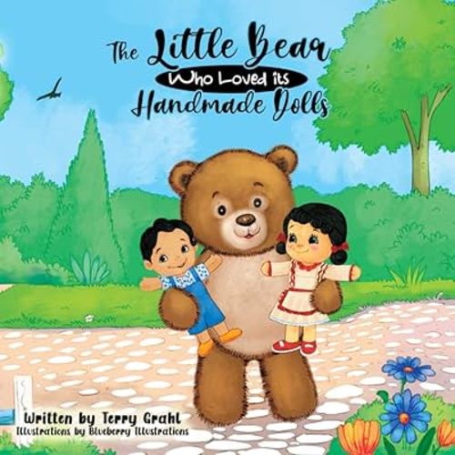 The Little Bear Who Loved its Handmade Dolls