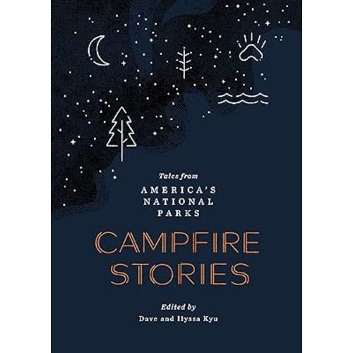 Campfire Stories: Tales from America's National Parks