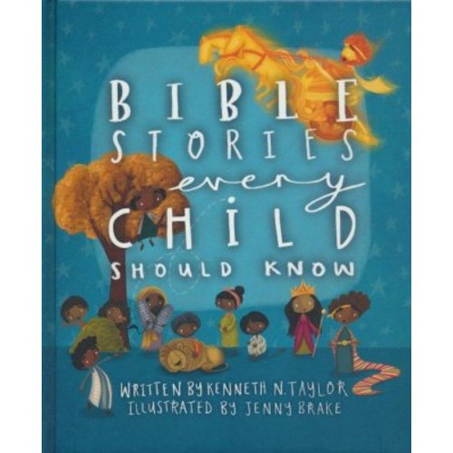 Bible Stories Every Child Should Know: Kenneth Taylor Illustrated By: Jenny Brake: 9781913278427 - Christianbook.com