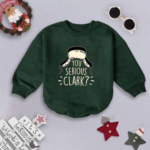 Funny Christmas Romper Sweatshirt, You Serious Clark Baby Outfit, Winter Newborn Bodysuit, Cute Baby Christmas Gift, Trendy Baby Clothes