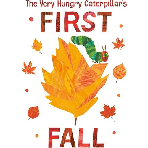 The Very Hungry Caterpillar's First Fall (The World of Eric Carle) Board book – August 2, 2022
