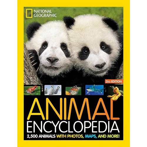 National Geographic Kids Animal Encyclopedia, 2nd Edition: 2,500 Animals with Photos, Maps, and More! (NGK Encyclopedias)