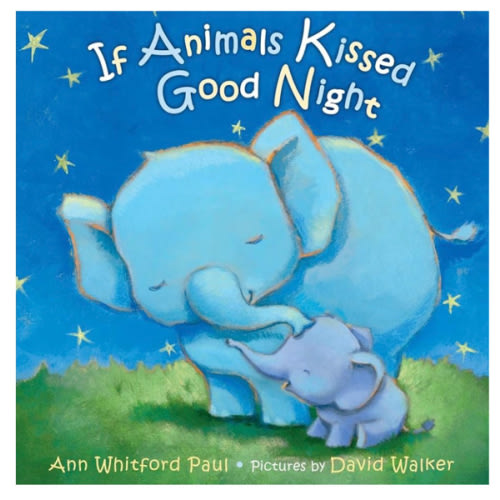 If Animals Kissed Good Night