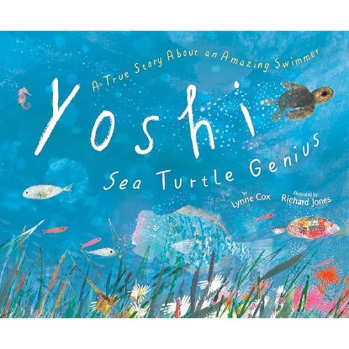 Yoshi, Sea Turtle Genius: A True Story about an Amazing Swimmer