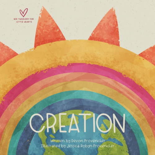 Big Theology for Little Hearts Creation, (Board Book)