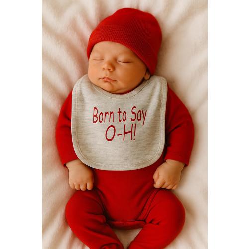 Ohio State Bib: "Born to Say O-H!”