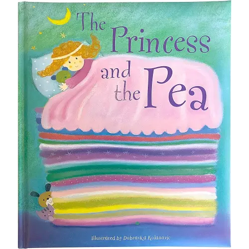 The Princess and The Pea: A Classic Fairytale Keepsake Storybook