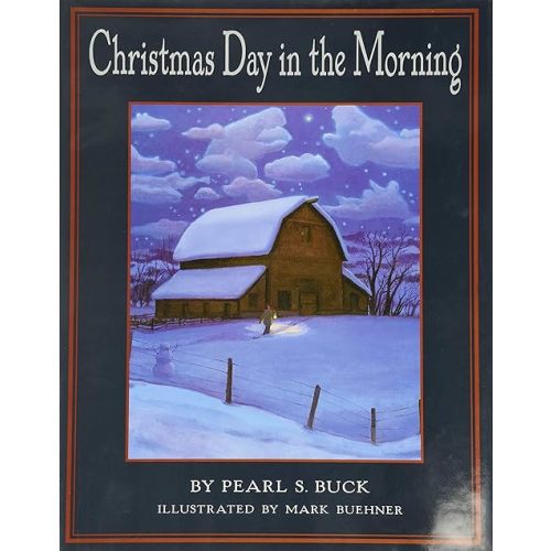 Christmas Day in the Morning: A Christmas Holiday Book for Kids Hardcover – Picture Book, October 1, 2002
