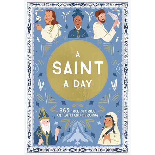 A Saint a Day: A 365-Day Devotional Featuring Christian Saints Hardcover – November 23, 2021