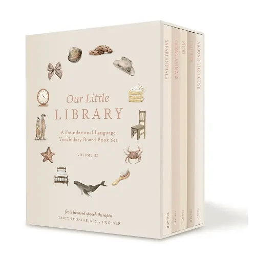 Our Little Library Vol. 2: A Foundational Language Vocabulary Board Book Set for Babies, Including Ocean Animals, Safari Animals, Food and Drink, ... the House (Our Little Adventures Series)