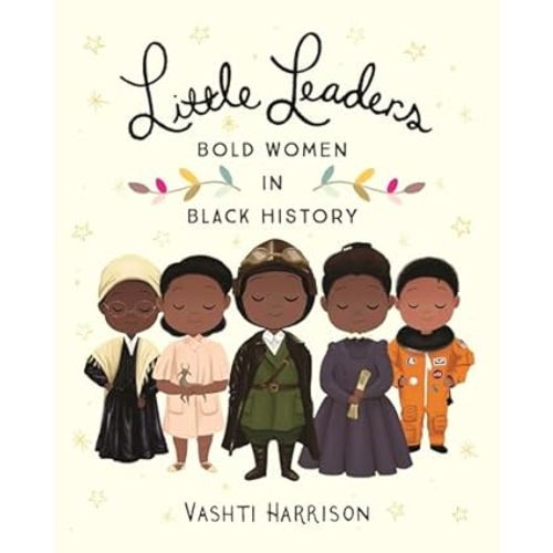 Little Leaders: Bold Women in Black History