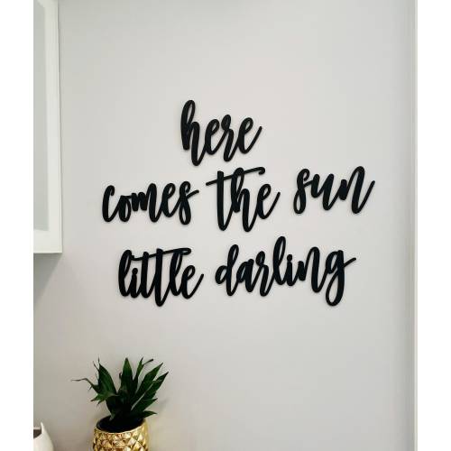 Here Comes The Sun Little Darling Sign, No Backboard, Small Quote Wall Sign, Nursery Sign, Baby Room, Baby Shower Gift, Lullaby Cute Unique