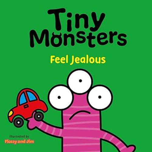 Sweet Cherry Publishing Tiny Monsters Feel Jealous.