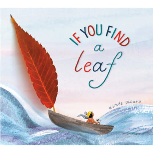 If You Find a Leaf book by Aimée Sicuro