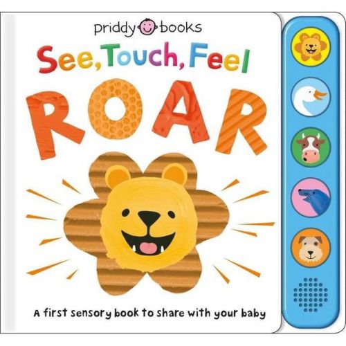 See, Touch, Feel: Roar - by Roger Priddy Board Book