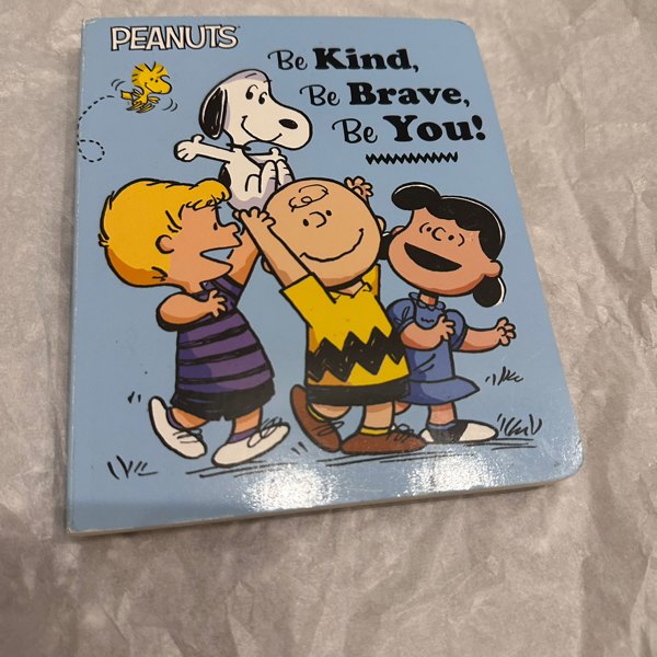 Be Kind, Be Brave, Be You! (Peanuts)