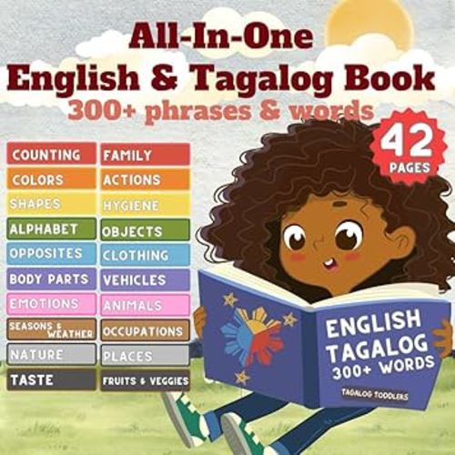 MY ALL-IN-ONE 300+ TAGALOG WORDS BOOK: Filipino children's book bilingual english tagalog book | Tagalog baby book | Tagalog Children's book | ... (BILINGUAL ENGLISH-TAGALOG BOOKS FOR KIDS)