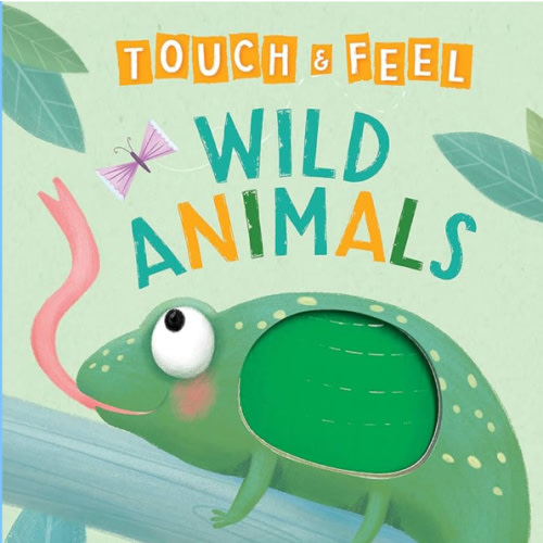 Wild Animals: A Touch and Feel Book - Children's Board Book - Educational