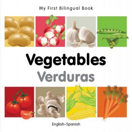 My First Bilingual Book of Vegetables / Verduras (BBD)
