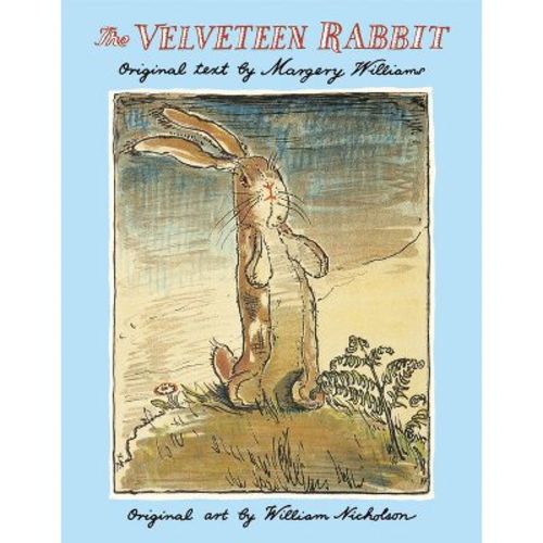 The Velveteen Rabbit - By Margery Williams