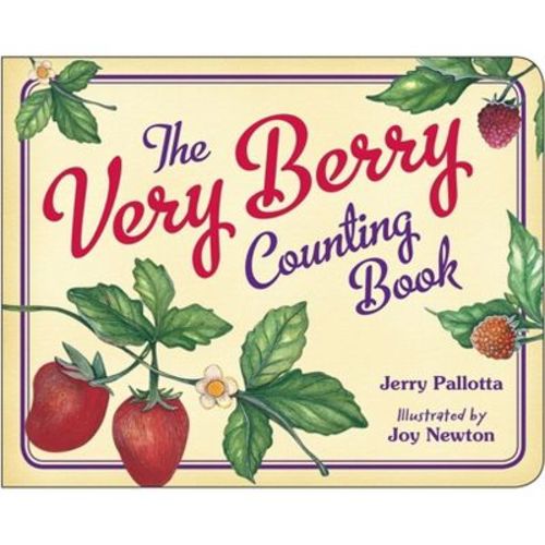 The Very Berry Counting Book - (Jerry Pallotta's Counting Books) by Jerry Pallotta (Board Book)