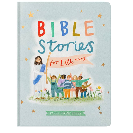 Bible Stories for Little Ones: Baby’s First Bible Board Book