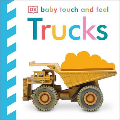 Trucks ( Baby Touch And Feel) By Dorling Kindersley Inc. (board Book)