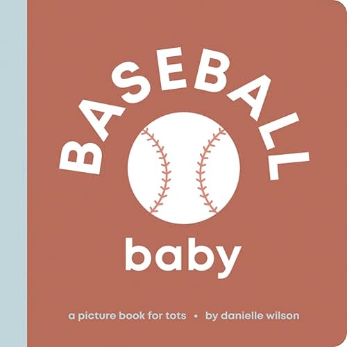 Baseball Baby: Board Book for Early Learners (Let’s Go! Baby) Board book – October 1, 2022