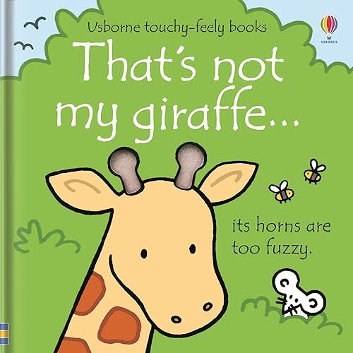 That's not my giraffe...: An Interactive, Sensory Touchy-Feely Book Featuring Animals with Tactile Patches for Babies and Toddlers (THAT'S NOT MY�) Board book – Touch & Feel, October 24, 2023