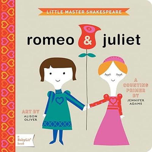 Romeo & Juliet: A BabyLit® Counting Primer (BabyLit Classics)