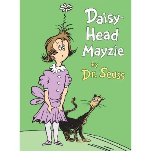 Daisy-Head Mayzie - (Classic Seuss) by Dr Seuss (Hardcover)