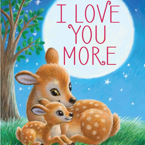 I Love You More - Children's Padded Board Book