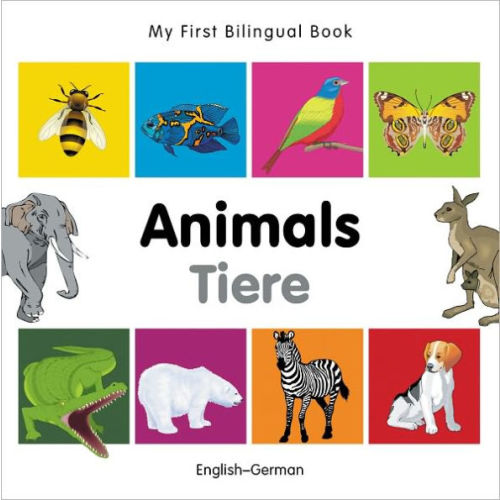 My First Bilingual Book-Animals (English-German) by Milet Publishing, Board Book | Barnes & Noble®