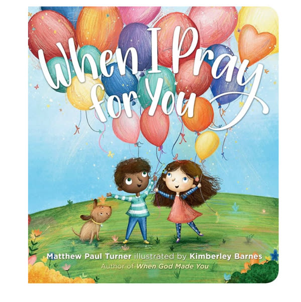 When I Pray for You