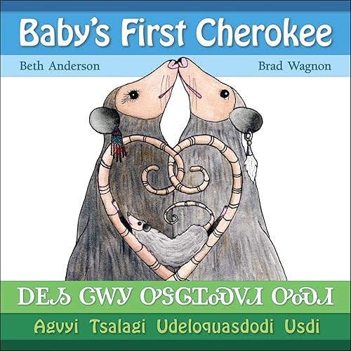 Baby's First Cherokee (Cherokee and English Edition)