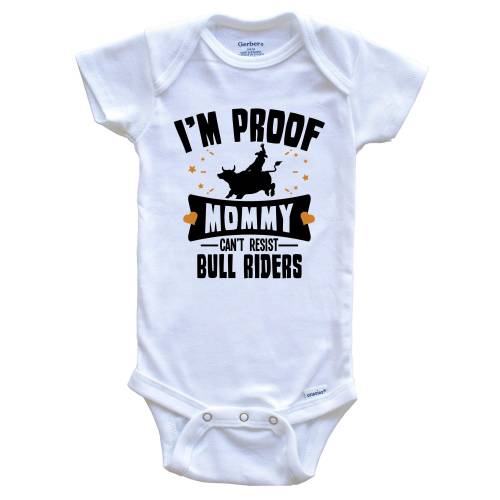 Funny Bull Riding Rodeo Baby Bodysuit - I'm Proof Mommy Can't Resist Bull Riders Baby Bodysuit