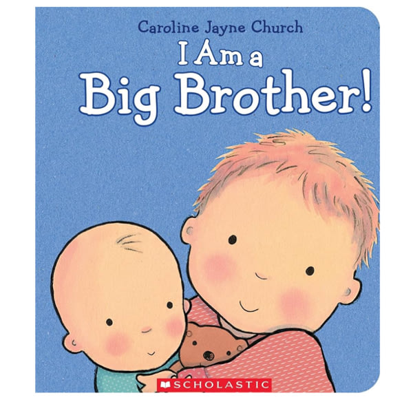 I Am a Big Brother (Caroline Jayne Church)