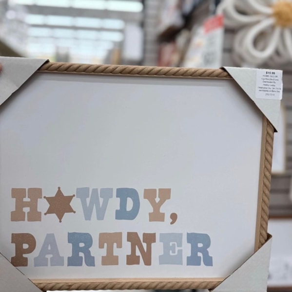 hobby lobby howdy partner sign