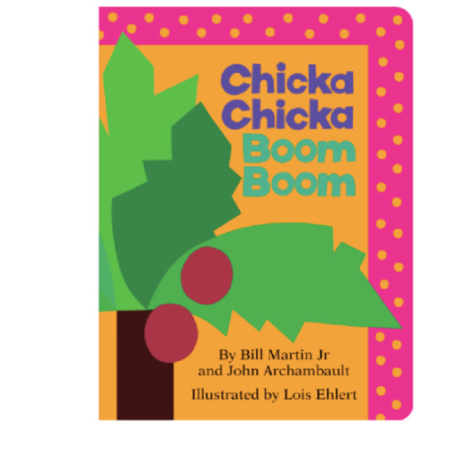 Chicka Chicka Boom Boom by Bill Martin Jr, John Archambault, Lois Ehlert, Board Book | Barnes & Noble®