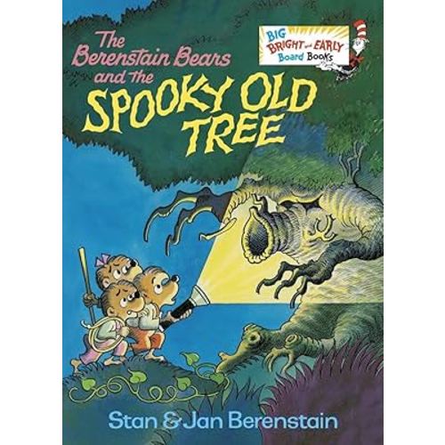 The Berenstain Bears and the Spooky Old Tree: A Picture Book for Kids and Toddlers (Big Bright & Early Board Book)