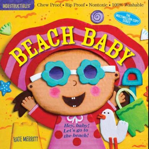 Indestructibles: Beach Baby - (paperback)